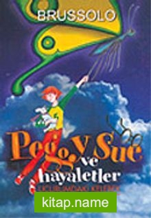 Peggy Sue ve Hayaletler 3 Uçurumdaki Kelebek