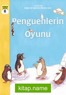 Penguenlerin Oyunu / Değerler Eğitimi -7