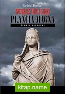 Perge’nin Kızı Plancia Magna