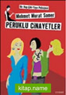 Peruklu Cinayetler / Bir Hop-Çiki-Yaya Polisiyesi