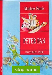 Peter Pan  / 100 Temel Eser  (9+Yaş)