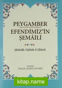 Peygamber Efendimiz’in Şemaili (Cep Boy)