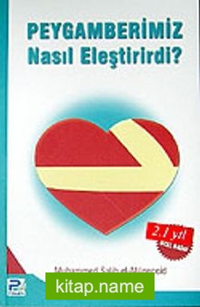 Peygamberimiz Nasıl Eleştirirdi?