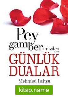 Peygamberimizden Günlük Dualar (cep boy)