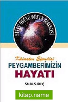 Peygamberimizin Hayatı 2 (Ciltli)