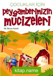 Peygamberimizin Mucizeleri Çocuklar İçin