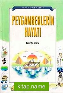 Peygamberlerin Hayatı