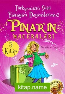 Pınar’ın Maceraları (5 Kitap) / Türkçemizin Süsü Yaşayan Deyimlerimiz