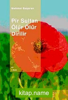 Pir Sultan Ölür Ölür Dirilir