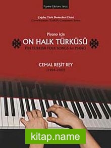 Piyano İçin On Halk Türküsü / Cemal Reşit Rey (1904-1985)