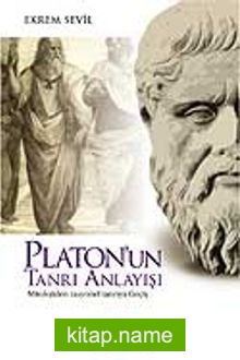 Platon’un Tanrı Anlayışı