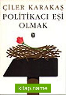 Politikacı Eşi Olmak