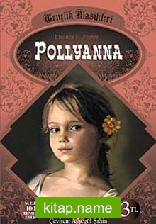 Pollyanna / Gençlik Klasikleri