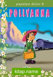 Pollyanna/Papatya Dizisi 8