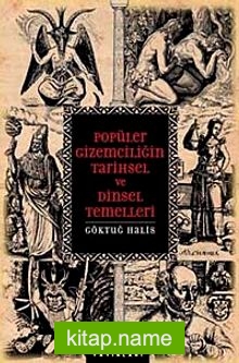 Popüler Gizemciliğin Tarihsel ve Dinsel Temelleri