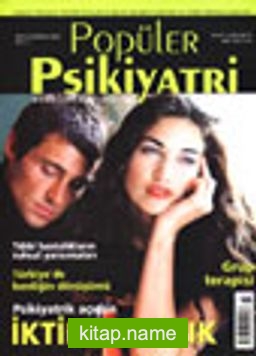 Popüler Psikiyatri Dergisi Mayıs-Haziran 2002 Sayı:7