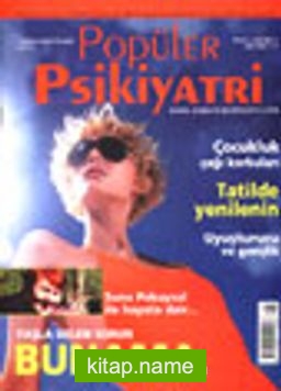 Popüler Psikiyatri Dergisi Temmuz-Ağustos 2002 Sayı:8