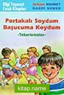 Portakalı Soydum Başucuma Koydum – Tekerlemeler