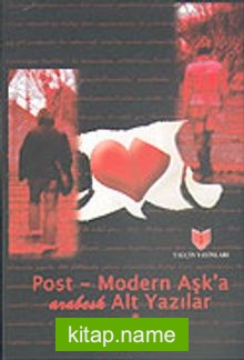 Post-Modern Aşk’a Arabesk Alt Yazılar