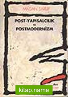 Post-Yapısalcılık ve Postmodernizm