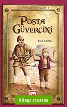 Posta Güvercini / Kahramanlık Hikayeleri-7