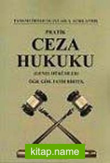 Pratik Ceza Hukuku (Genel Hükümler)