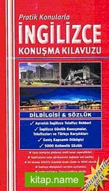 Pratik Konularla İngilizce Konuşma Kılavuzu