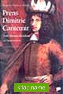 Prince Dimitrie Cantemir / Türk Musıkisi Bestekarı ve Nazariyatçısı