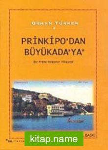 Prinkipo’dan Büyükada’ya