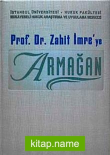 Prof. Dr. Zahit İmre’ye Armağan