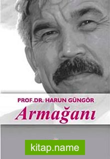 Prof. Dr.Harun Güngör Armağanı