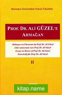 Prof.Dr. Ali Güzel’e Armağan Cilt II