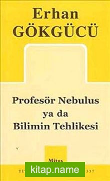 Profesör Nebulus ya da Bilimin Tehlikesi