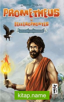 Prometheus – Bellerophontes Mitolojik Kahramanlar