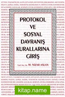 Protokol ve Sosyal Davranış Kurallarına Giriş