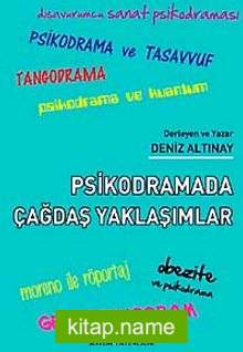 Psikodramada Çağdaş Yaklaşımlar