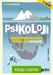 Psikoloji Zihin ve Davranışlarımızı Anlamak İçin Çizgibilim