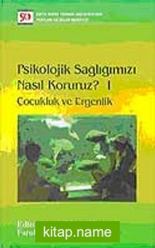 Psikolojik Sağlığımızı Nasıl Koruruz?-I