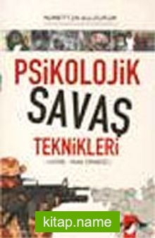 Psikolojik Savaş Teknikleri / Kore Irak Örneği