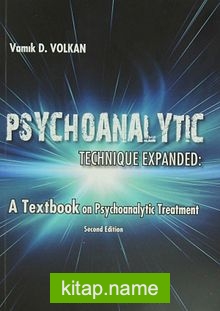 Psychoanalytic Technique Expanded A Textbook on Psychoanalytic Treatment