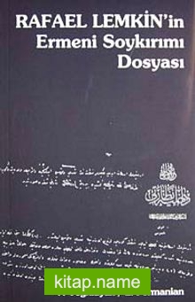 Rafael Lemkin’in Ermeni Soykırımı Dosyası