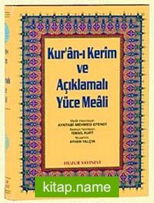 Rahle Boy Kur’an-ı Kerim ve Açıklmalı Yüce Meali (Şamua-Ciltli) / Hafız Osman Hatlı Üçlü Meal / 2 renk