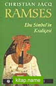 Ramses 4: Ebu Simbel’in Kraliçesi