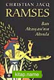 Ramses 5: Batı Akasyası’nın Altında