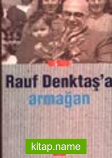 Rauf Denktaş’a Armağan