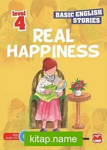 Real Happiness (Basic English Stories Level 4) (Cd Hediyeli)