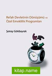 Refah Devletinin Dönüşümü ve Özel Emeklilik Programları