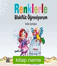 Renklerle Blokflüt Öğreniyorum