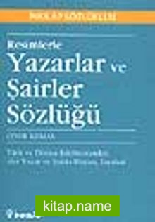 Resimlerle Yazarlar ve Şairler Sözlüğü (cep boy)