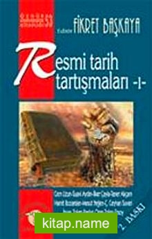 Resmi Tarih Tartışmaları 1